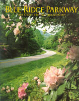 BLUE RIDGE PARKWAY: the story behind the scenery. 